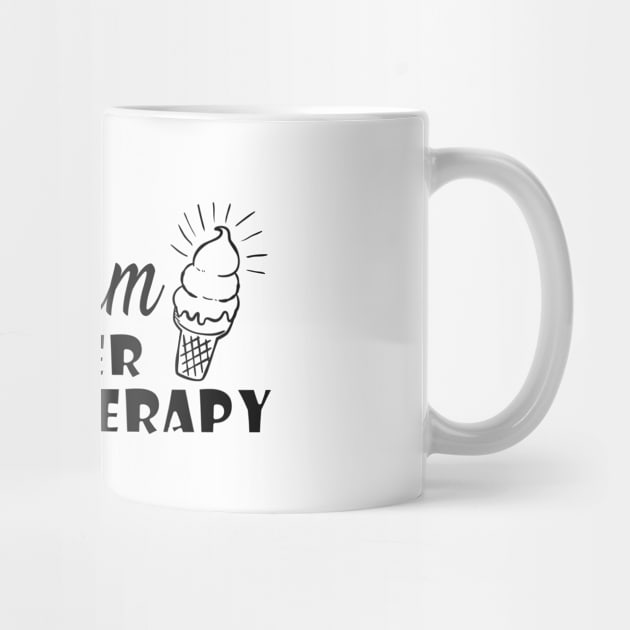 Ice cream is better than therapy by KC Happy Shop